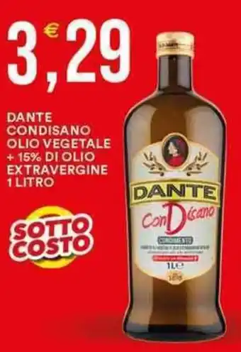 Vantaggio Cash&Carry DANTE CONDISANO OLIO VEGETALE +15% DI OLIO EXTRAVERGINE 1 LITRO offerta