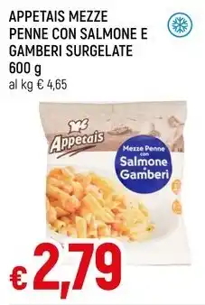 Famila Superstore APPETAIS MEZZE PENNE CON SALMONE E GAMBERI SURGELATE 600 g offerta