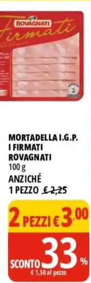 Tigros MORTADELLA I.G.P. I FIRMATI ROVAGNATI 100 g offerta