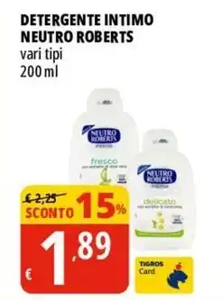 Tigros DETERGENTE INTIMO NEUTRO ROBERTS vari tipi 200 ml offerta