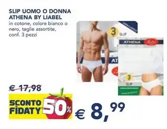 Esselunga SLIP UOMO O DONNA ATHENA BY LIABEL offerta