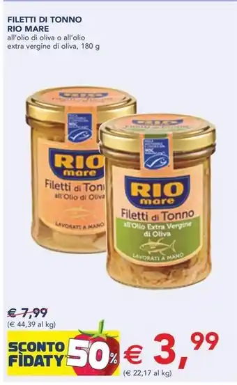 Esselunga FILETTI DI TONNO RIO MARE all'olio di oliva o all'olio extra vergine di oliva, 180 g offerta