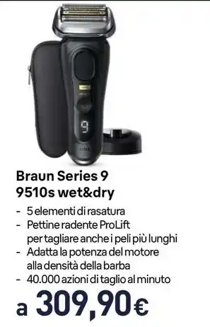 Unieuro Braun Series 9 9510s wet&dry offerta