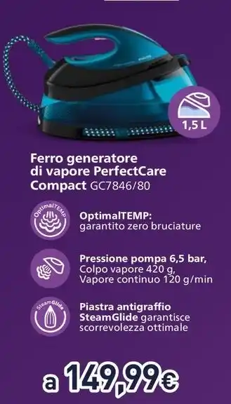 Unieuro Ferro generatore di vapore PerfectCare Compact GC7846/80 offerta