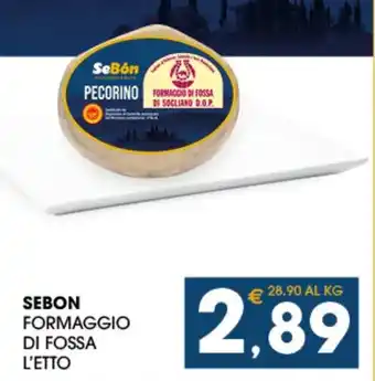 SeBón Supermercati SEBON FORMAGGIO DI FOSSA L'ETTO offerta