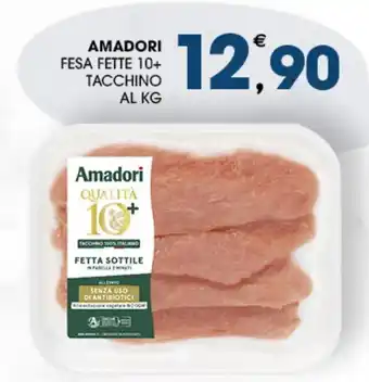 SeBón Supermercati AMADORI FESA FETTE 10+ TACCHINO offerta