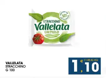 SeBón Supermercati VALLELATA STRACCHINO G 100 offerta