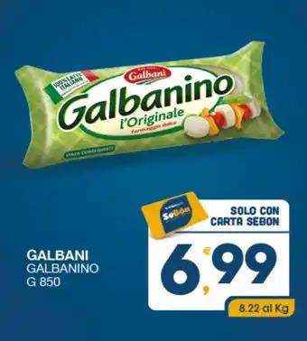 SeBón Supermercati GALBANI GALBANINO G 850 offerta