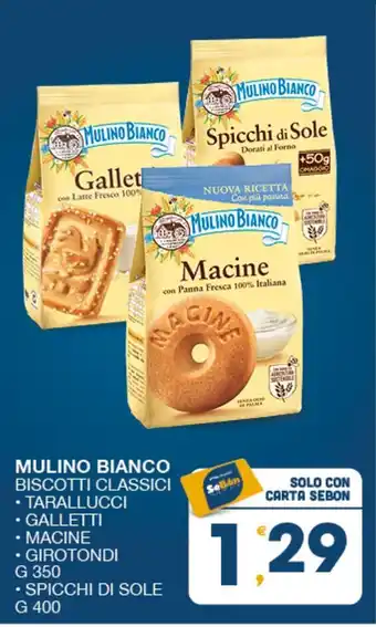 SeBón Supermercati MULINO BIANCO BISCOTTI CLASSICI G 350 offerta
