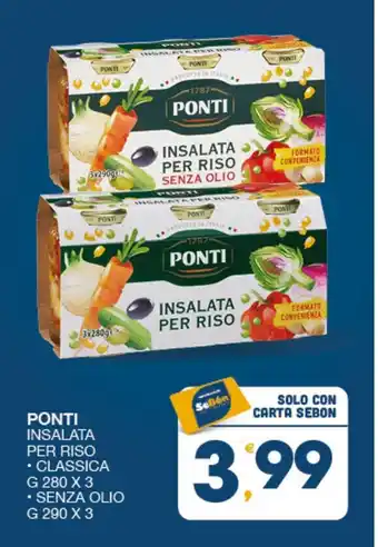 SeBón Supermercati PONTI INSALATA PER RISO CLASSICA G 280 X 3 offerta