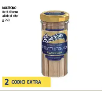 SeBón Supermercati NOSTROMO filetti di tonno all'olio di oliva g 250 offerta