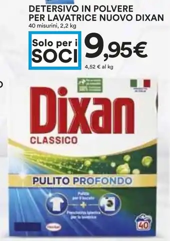 Coop Superstore DETERSIVO IN POLVERE PER LAVATRICE NUOVO DIXAN 40 misurini, 2,2 kg offerta