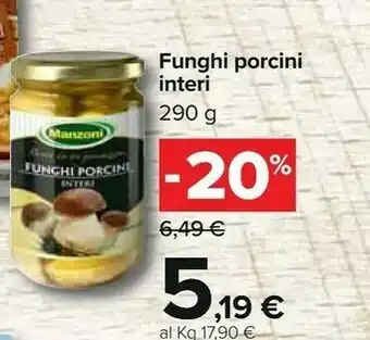 Carrefour Funghi porcini interi offerta
