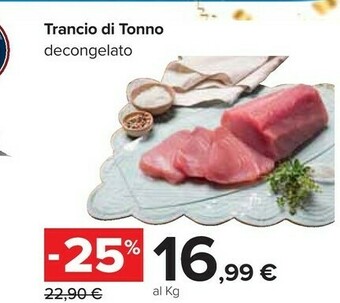 Carrefour Trancio di tonno decongelato offerta
