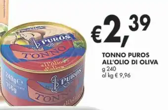 D'Italy TONNO PUROS ALL'OLIO DI OLIVA g 240 offerta