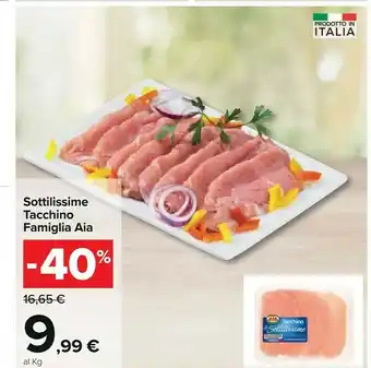Carrefour Sottilissime tacchino famiglia offerta