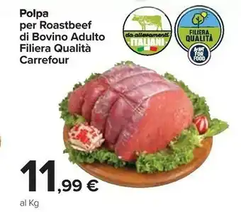 Carrefour Polpa per roastbeef di bovino adulto offerta