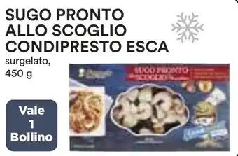 Coop Superstore SUGO PRONTO ALLO SCOGLIO CONDIPRESTO ESCA surgelato, 450 g offerta
