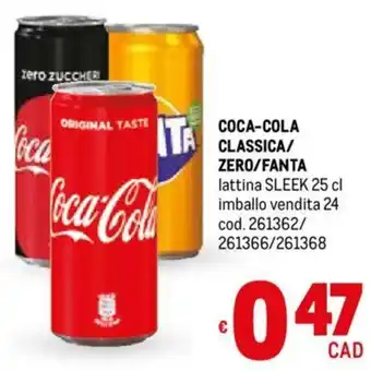 Metro COCA-COLA CLASSICA/ ZERO/FANTA lattina SLEEK 25 cl offerta