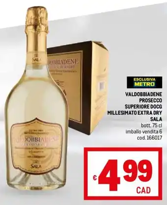 Metro VALDOBBIADENE PROSECCO SUPERIORE DOCG MILLESIMATO EXTRA DRY SALA bott. 75 cl offerta