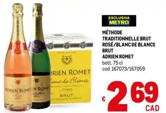 Metro MÉTHODE TRADITIONNELLE BRUT ROSE/BLANC DE BLANCS ADRIEN ROMET bott. 75 cl offerta