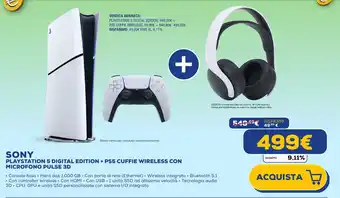 Euronics SONY PLAYSTATION 5 DIGITAL EDITION + PS5 CUFFIE WIRELESS CON MICROFONO PULSE 3D offerta