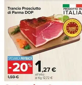 Carrefour Market Trancio prosciutto di parma dop offerta