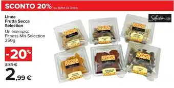 Carrefour Market Linea frutta secca selection offerta