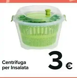 Carrefour Market Centrifuga per insalata offerta
