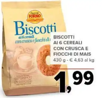 Todis BISCOTTI AI 6 CEREALI CON CRUSCA E FIOCCHI DI MAIS 430 g offerta