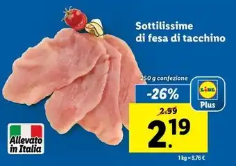 Lidl Sottilissime di fesa di tacchino 250 g confezione offerta