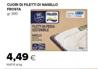 Tigre CUORI DI FILETTI DI NASELLO FROSTA gr 300 offerta