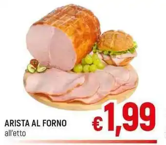 A&O ARISTA AL FORNO all'etto offerta