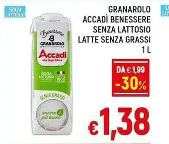 A&O GRANAROLO SENZA ACCADÌ BENESSERE SENZA LATTOSIO LATTE SENZA GRASSI 1 l offerta