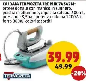 PENNY CALDAIA TERMOZETA TRE MIX 74347M offerta