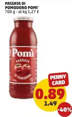 PENNY PASSATA DI POMODORO POMI' offerta