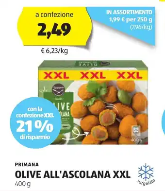 ALDI PRIMANA OLIVE ALL'ASCOLANA XXL 400 g offerta
