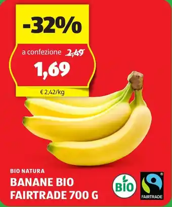ALDI BIO NATURA BANANE BIO FAIRTRADE 700 G offerta