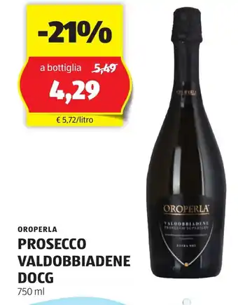 ALDI OROPERLA PROSECCO VALDOBBIADENE DOCG 750 ml offerta