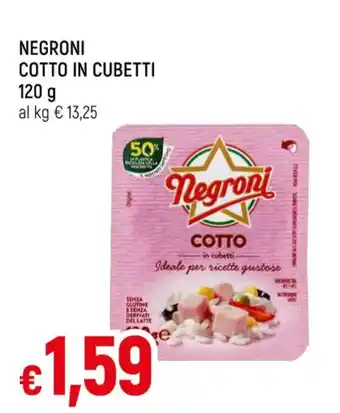 Famila NEGRONI COTTO IN CUBETTI 120 g offerta