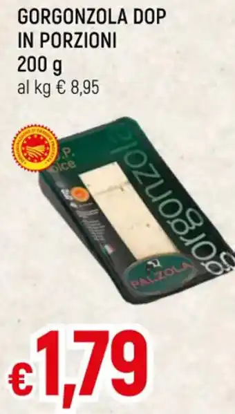 Famila GORGONZOLA DOP IN PORZIONI 200 g offerta