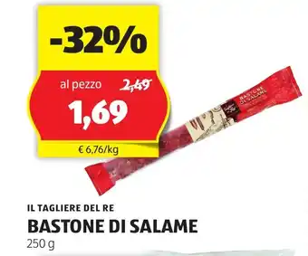 ALDI IL TAGLIERE DEL RE BASTONE DI SALAME 250 g offerta