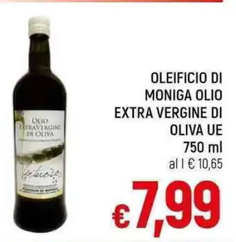 A&O OLEIFICIO DI MONIGA OLIO EXTRA VERGINE DI OLIVA UE 750 ml offerta