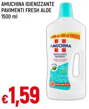 Famila AMUCHINA IGIENIZZANTE PAVIMENTI FRESH ALOE 1500 ml offerta