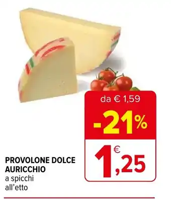 Iperal PROVOLONE DOLCE AURICCHIO a spicchi all'etto offerta