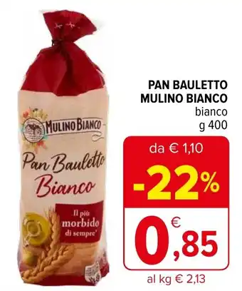 Iperal PAN BAULETTO MULINO BIANCO bianco g 400 offerta