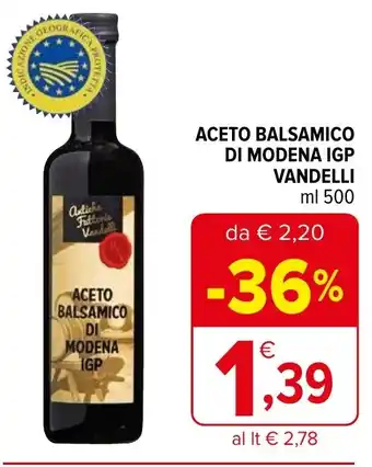 Iperal ACETO BALSAMICO DI MODENA IGP VANDELLI ml 500 offerta