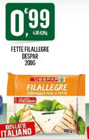 Despar FETTE FILALLEGRE DESPAR 200g offerta