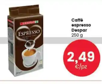 Despar Caffè espresso Despar 250 g offerta