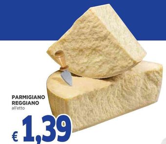 Famila Superstore Parmigiano Reggiano offerta